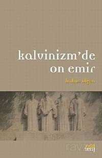 Kalvinizm'de On Emir - 1
