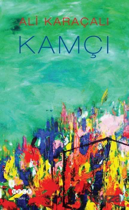 Kamçı - Hece Yayınları