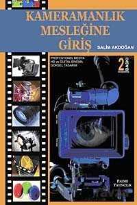 Kameramanlık Mesleğine Giriş - Palme Yayıncılık