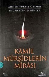 Kamil Mürşidlerin Mirası - İnsan Yayınları