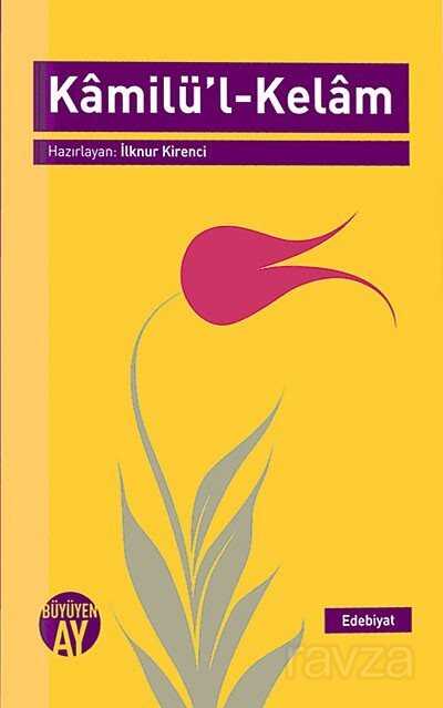 Kamilü'l-Kelam - Büyüyenay Yayıncılık