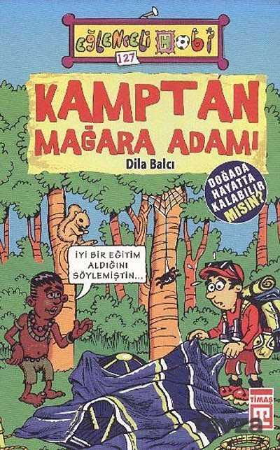 Kamptan Mağara Adamı - Timaş Yayınları