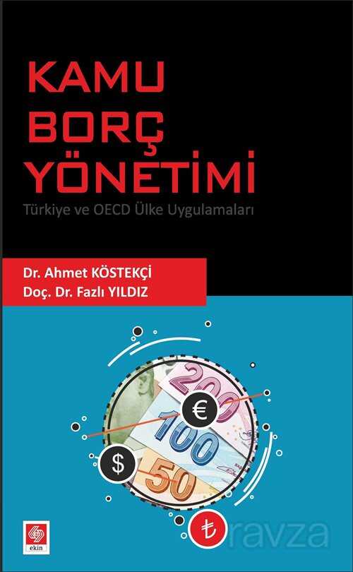 Kamu Borç Yönetimi Türkiye ve Oecd Ülke Uygulamaları - 1