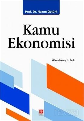 Kamu Ekonomisi / Prof. Dr. Nazım Öztürk - 1