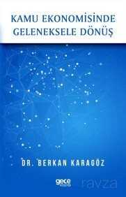 Kamu Ekonomisinde Geleneksele Dönüş - Gece Kitaplığı