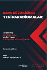 Kamu Güvenliğinde Yeni Paradigmalar - Hibrit Savaş, Asimetrik Savaş, Vekalet Savaşı, İstihbarat ve T - 1