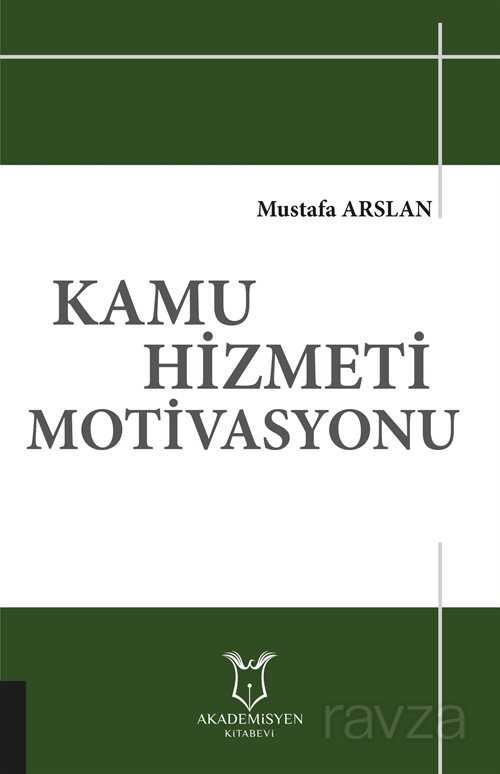 Kamu Hizmeti Motivasyonu - Akademisyen Kitabevi