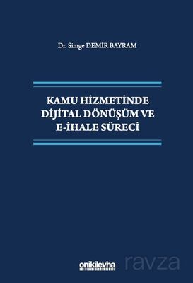 Kamu Hizmetinde Dijital Dönüşüm ve E-İhale Sürec - 1