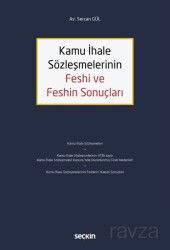 Kamu İhale Sözleşmelerinin Feshi ve Feshin Sonuçları - Seçkin Yayıncılık