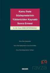 Kamu İhale Sözleşmelerinin Yükleniciden Kaynaklı Sona Ermesi - Seçkin Yayıncılık