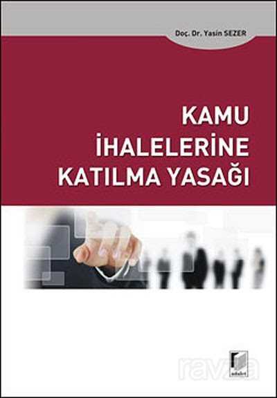 Kamu İhalelerine Katılma Yasağı - 1