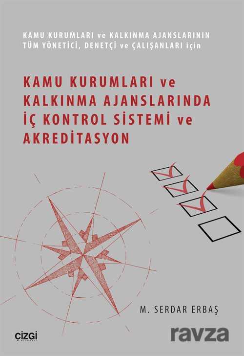 Kamu Kurumları ve Kalkınma Ajanslarında İç Kontrol Sistemi ve Akreditasyon - Çizgi Kitabevi