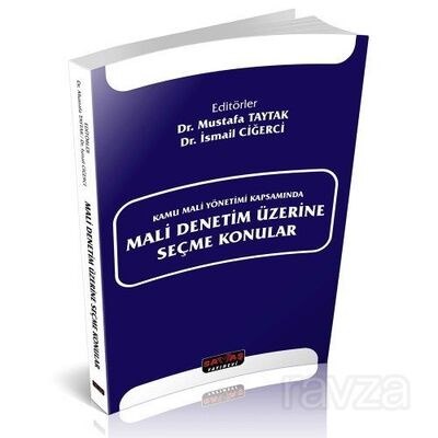 Kamu Mali Yönetimi Kapsamında Mali Denetim Üzerine Seçme Konular - 1