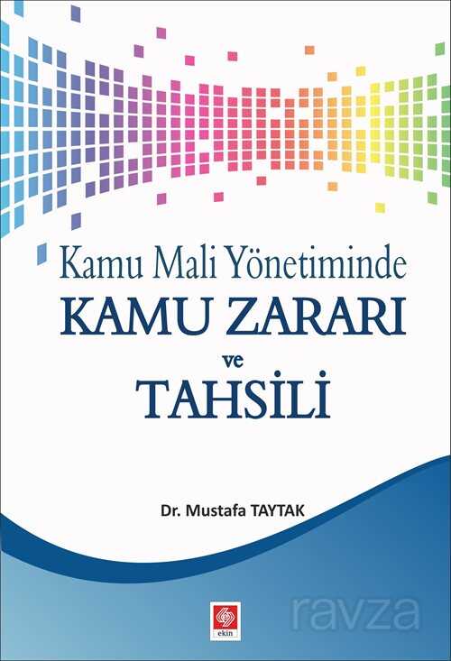 Kamu Mali Yönetiminde Kamu Zararı ve Tahsili - 1