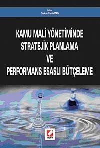 Kamu Mali Yönetiminde Stratejik Planlama ve Performans Esaslı Bütçeleme - 1