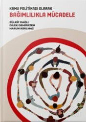 Kamu Politikası Olarak Bağımlılıkla Mücadele - Yeşilay Yayınları