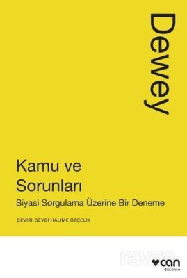 Kamu ve Sorunları: Siyasi Sorgulama Üzerine Bir Deneme - 1