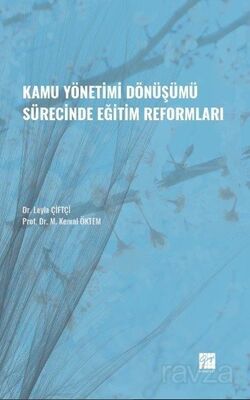 Kamu Yönetimi Dönüşümü Sürecinde Eğitim Reformları - 1