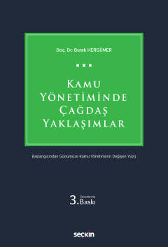 Kamu Yönetiminde Çağdaş Yaklaşımlar Başlangıcından Günümüze Kamu Yönetiminin Değişen Yüzü - 1