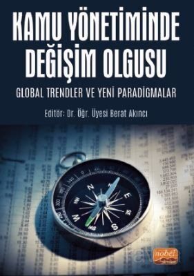 Kamu Yönetiminde Değişim Olgusu: Global Trendler ve Yeni Paradigmalar - 1