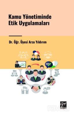 Kamu Yönetiminde Etik Uygulamaları - 1