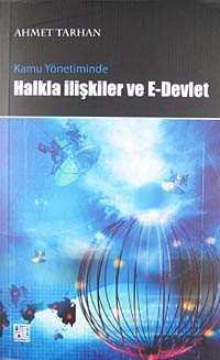 Kamu Yönetiminde Halkla İlişkiler ve E-Devlet Uygulamaları - Palet Yayınları (Konya)