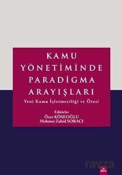 Kamu Yönetiminde Paradigma Arayışları - 1