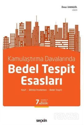 Kamulaştırma Davalarında Bedel Tespit Esasları - 1