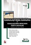 Kamulaştırma Kanunu ve Kamulaştırma Bedelinin Tespiti Davaları Değişikliklere Uygun İçtihatlı Açıkla - 1