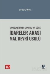 Kamulaştırma Kanunu'na Göre İdareler Arası Mal Devri Usulü - Adalet Yayınevi