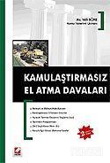 Kamulaştırmasız El Atma Davaları (2006 Baskısı) - 1