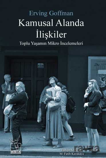 Kamusal Alanda İlişkiler - Heretik Yayıncılık