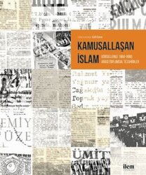 Kamusallaşan İslam Görsellerde 1960-1980 Arası Toplumsal Tezahürler - İLEM