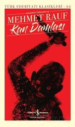 Kan Damlası (Karton Kapak) - İş Bankası Yayınları