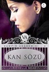 Kan Sözü / Vampir Akademisi-4 - Artemis Yayınları