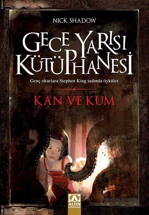 Kan ve Kum / Gece Yarısı Kütüphanesi - 1