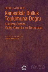 Kanaatkar Bolluk Toplumuna Doğru - İletişim Yayınları