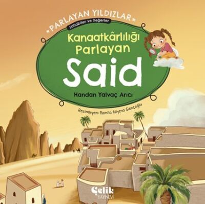 Kanaatkarlılığı Parlayan Said Parlayan Yıldızlar - Sahabiler ve Değerler - 1