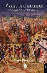 Kanada Misyoner Okulu Türkiye'deki Haçlılar - Dorlion Yayınevi