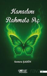 Kanadını Rahmete Aç - Gülnar Yayınları