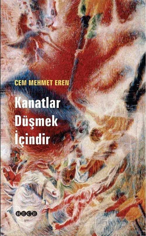 Kanatlar Düşmek İçindir - Hece Yayınları