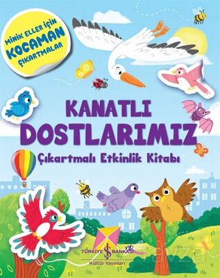 Kanatlı Dostlarımız Çıkartmalı Etkinlik Kitabı - 1
