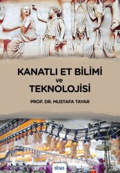 Kanatlı Et Bilimi ve Teknolojisi - Sidas Yayınları