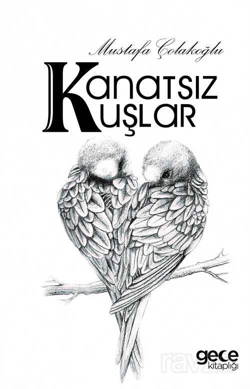 Kanatsız Kuşlar - 1