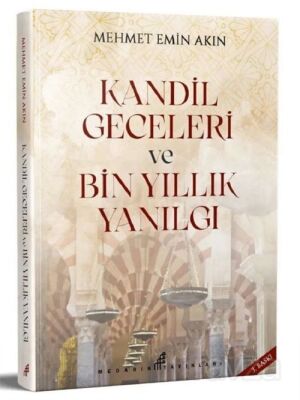 Kandil Geceleri ve Bin Yıllık Yanılgı - 1