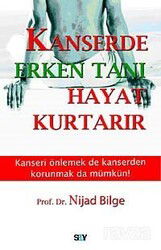 Kanserde Erken Tanı Hayat Kurtarır - Say Yayınları