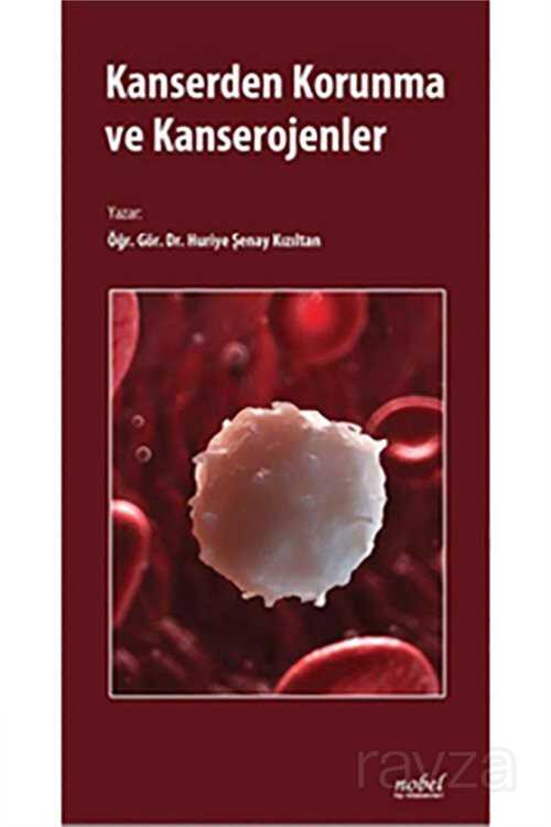 Kanserden Korunma ve Kanserojenler - 1