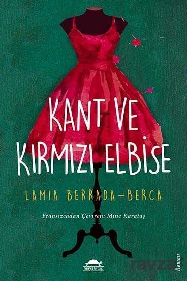 Kant ve Kırmızı Elbise - Maya Kitap