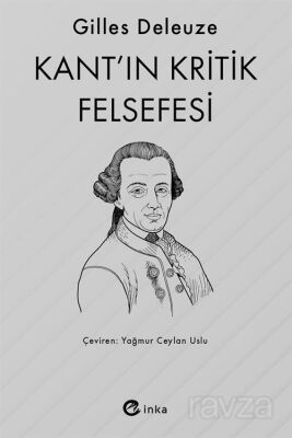 Kant'ın Kritik Felsefesi - 1