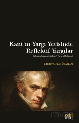 Kant'ın Yargı Yetisinde Reflektif Yargılar - 1
